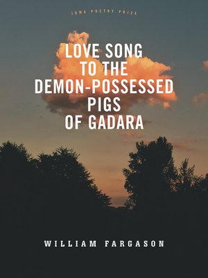 cover image of Love Song to the Demon-Possessed Pigs of Gadara